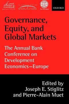 Governance, Equity, and Global Markets: The Annual Bank Conference on Development Economics - Europe - Stiglitz, Joseph E. / Muet, Pierre-Alain (eds.)