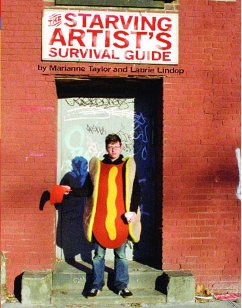 The Starving Artist's Survival Guide - Taylor, Marianne; Lindop, Laurie