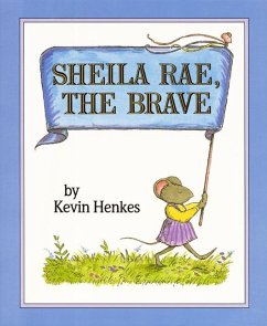 Sheila Rae, the Brave - Henkes, Kevin