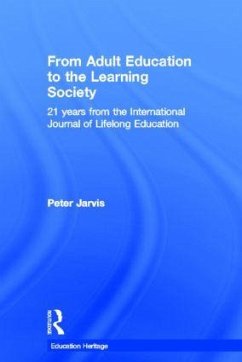 From Adult Education to the Learning Society - Jarvis, Peter