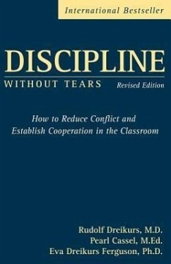 Discipline Without Tears - Dreikurs, Rudolf; Cassel, Pearl; Dreikurs Ferguson, Eva