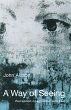 A Way of Seeing - Bild 1