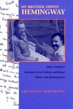 My Brother, Ernest Hemingway, Third Edition - Hemingway, Leicester