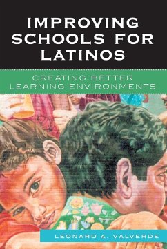 Improving Schools for Latinos - Valverde, Leonard A.