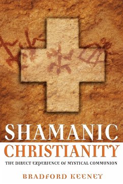 Shamanic Christianity - Keeney, Bradford