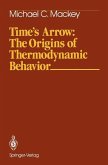 Time¿s Arrow: The Origins of Thermodynamic Behavior