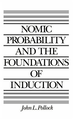 Nomic Probability and the Foundations of Induction - Pollock, John L. Nomic Probability and the Foundations of Induction - Pollock, John L.