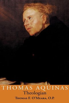 Thomas Aquinas, Theologian - O'Meara, O. P. Thomas F.