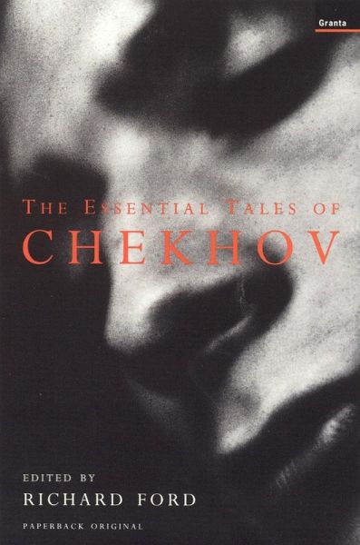 The Essential Tales Of Chekhov The Essential Tales Of Chekhov