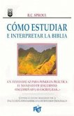 Cómo Estudiar E Interpretar La Biblia