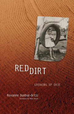 Red Dirt: Growing Up Okie - Dunbar-Ortiz, Roxanne