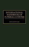 International Handbook of Funeral Customs
