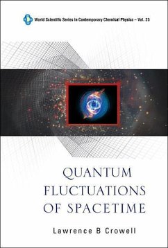 Quantum Fluctuations of Spacetime - Crowell, Lawrence Barr