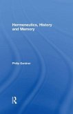 Hermeneutics, History and Memory