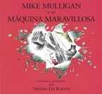 Mike Mulligan Y Su Máquina Maravillosa