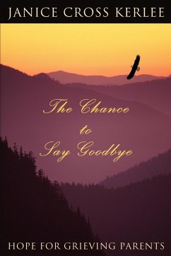 The Chance to Say Goodbye - Kerlee, Janice Cross