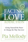 Facing Love Addiction