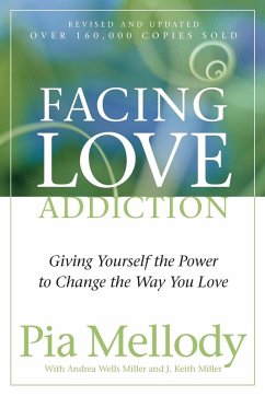 Facing Love Addiction - Mellody, Pia; Miller, Andrea Wells; Miller, J. Keith