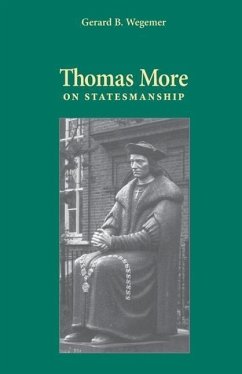 Thomas More on Statesmanship - Wegemer, Gerard B