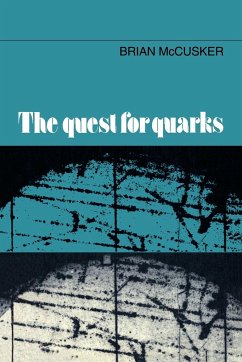 The Quest for Quarks - McCusker, Brian; Brian, McCusker