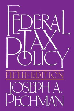 Federal Tax Policy - Pechman, Joseph A.