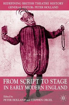 From Script to Stage in Early Modern England - Holland, Peter / Orgel, Stephen (eds.)