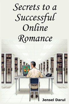 Secrets to a Successful Online Romance - Darul, Jensel