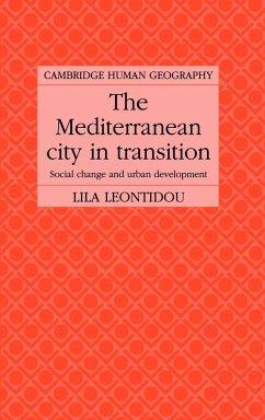 The Mediterranean City in Transition - Leontidou, Lila; Lila, Leontidou