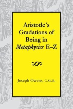 Aristotle's Gradations of Being in Metaphysics E-Z - Owens, Joseph