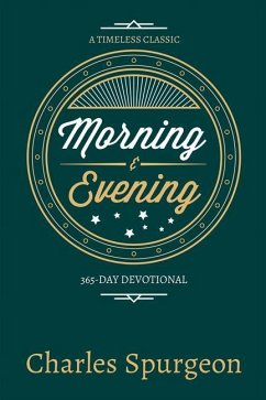 Morning and Evening - Spurgeon, Charles H