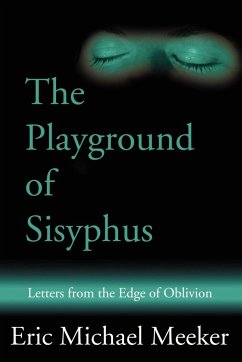 The Playground of Sisyphus - Meeker, Eric M