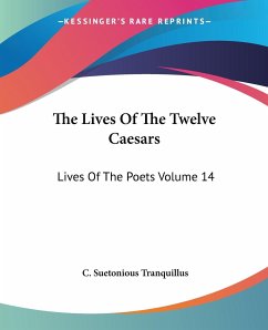 The Lives Of The Twelve Caesars - Tranquillus, C. Suetonious