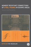 Moment Resistant Connections of Steel Frames in Seismic Areas