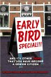 Early Bird Special!!! And 174 Other... - Bild 1