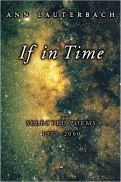 If in Time: Selected Poems 1975-2000 - Lauterbach, Ann