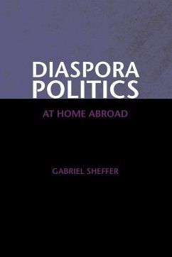 Diaspora Politics - Sheffer, Gabriel