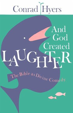 And God Created Laughter - Hyers, Conrad; Hyers, M. Conrad
