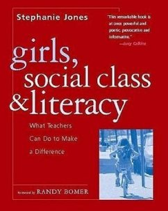 Girls, Social Class, and Literacy - Jones, Stephanie R