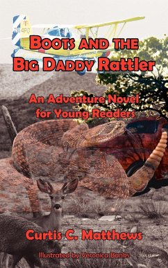 Boots and the Big Daddy Rattler: An Adventure Novel for Young Readers