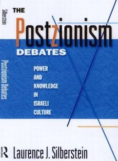 The Postzionism Debates - Silberstein, Laurence J