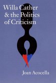 Willa Cather and the Politics of Criticism