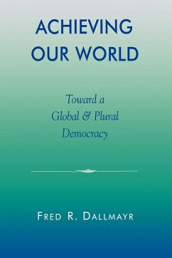 Achieving Our World - Dallmayr, Fred
