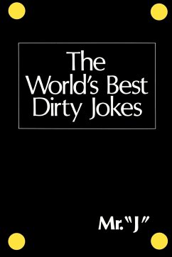 The World's Best Dirty Jokes - Citadel Press; J