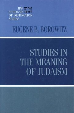 Studies in the Meaning of Judaism - Borowitz, Eugene B