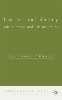 Film, Form and Phantasy - O'Pray, M.