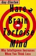 Hare Brain, Tortoise Mind - Claxton, Guy
