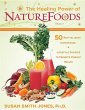 The Healing Power of NatureFoods - Bild 1