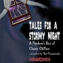 Tales for a Stormy Night: A Pandora S Box of Classic Chillers - Various