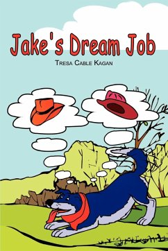 Jake's Dream Job - Kagan, Tresa Cable