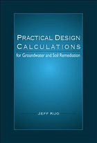 Practical Design Calculations for Groundwater and Soil Remediation